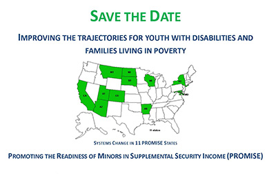 Live Webcast - Improving the Trajectories for Youth with Disabilities and Families Living in Poverty: Systems Change in 11 PROMISE States